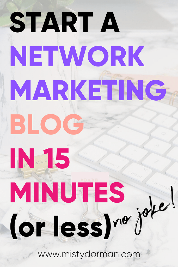 How to Build a Network Marketing Business Quickly Misty Dorman Life