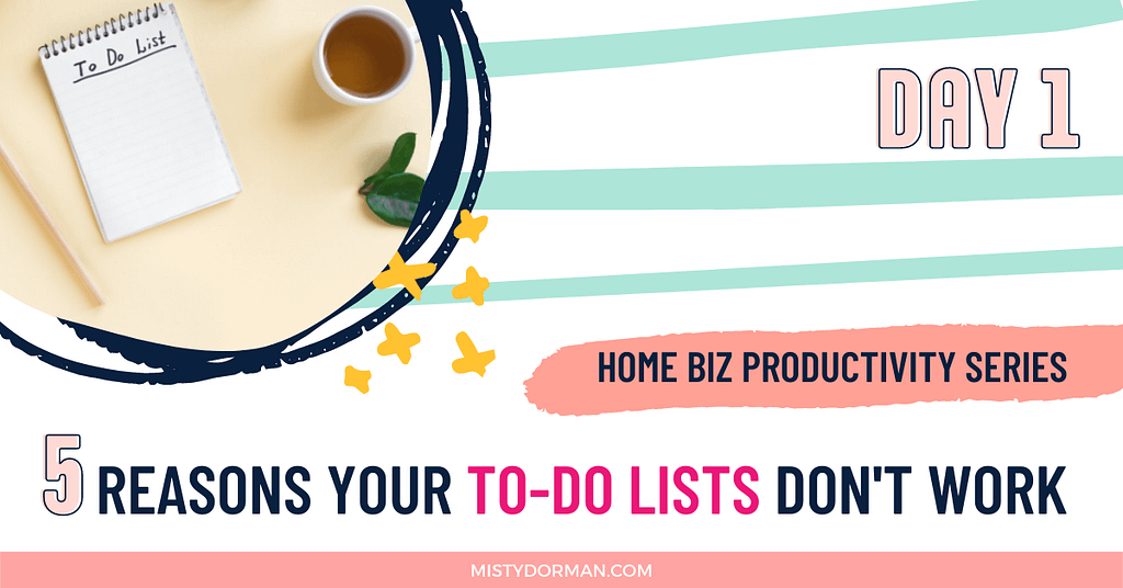 5 Reasons Why Your To-Do Lists Don't Work