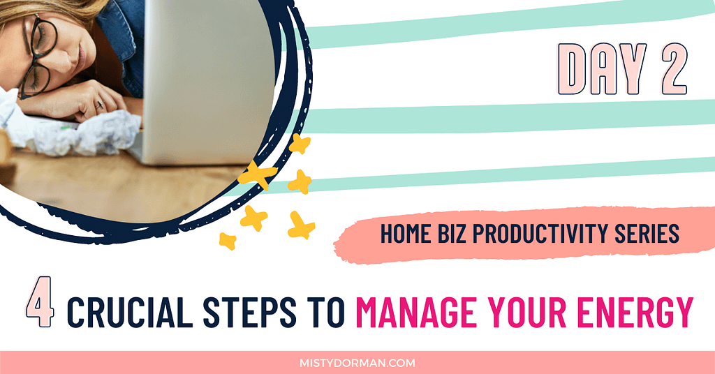 How to Manage Your Energy and Increase Home Business Productivity