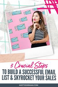 3 Crucial Steps To Start Building Your Email List - Misty Dorman - Life ...