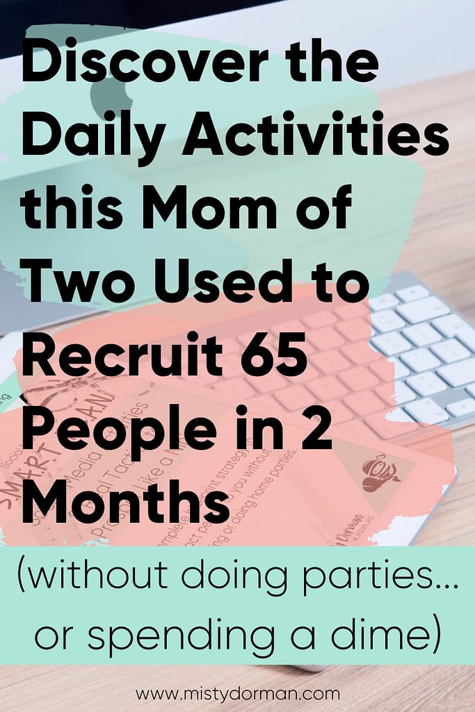 Daily Activities My Upline Used to Recruit 65 People in 2 Months