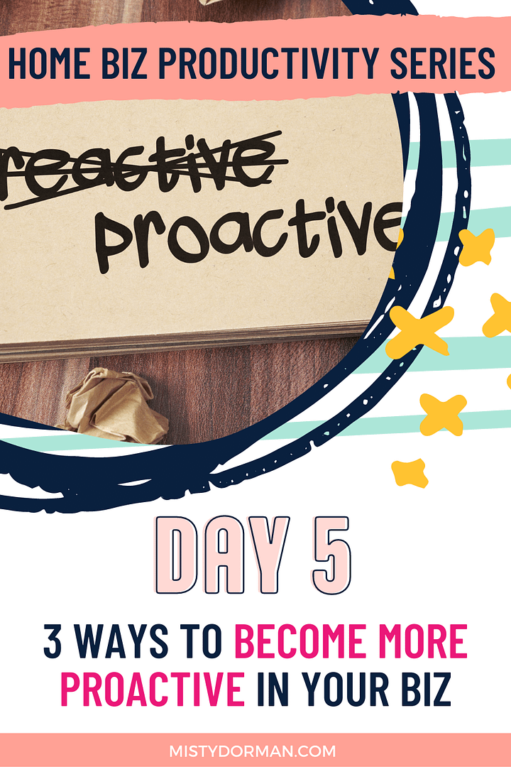 Ways to Be More Proactive in Your Home Business